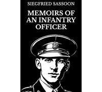Memoirs of an Infantry Officer