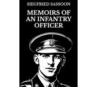 Memoirs of an Infantry Officer