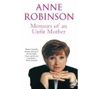 Memoirs Of An Unfit Mother (ebook)