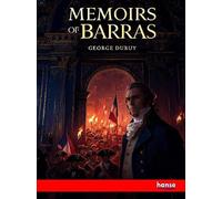 Memoirs of Barras: Member of the Directorate
