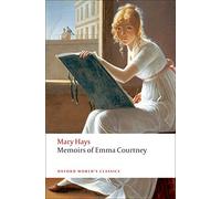 Memoirs of Emma Courtney (Oxford World’s Classics)