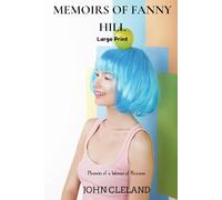 MEMOIRS OF FANNY HILL: Memoirs of a Woman of Pleasure