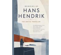 Memoirs of Hans Hendrik, the Arctic Traveller