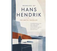 Memoirs of Hans Hendrik, the Arctic Traveller
