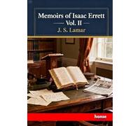 Memoirs of Isaac Errett: Vol. II