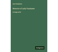 Memoirs of Lady Fanshawe: in large print