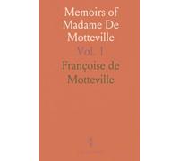 Memoirs of Madame De Motteville
