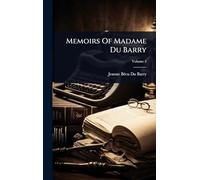 Memoirs Of Madame Du Barry