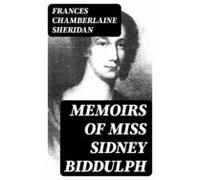 Memoirs Of Miss Sidney Biddulph (ebook)