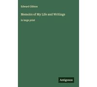 Memoirs of My Life and Writings: in large print