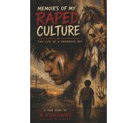 Memoirs of my Raped Culture