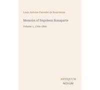 Memoirs of Napoleon Bonaparte: Volume 1, 1769-1800