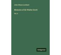Memoirs of Sir Walter Scott: Vol. 2