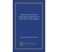 Memoirs of the Duc de Saint-Simon on the times of Louis XIV, and the regency (v.2)