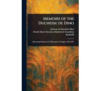 Memoirs of the Duchesse De Dino