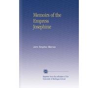 Memoirs of the Empress Josephine