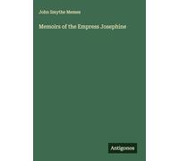 Memoirs of the Empress Josephine