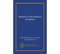 Memoirs of the Empress Josephine (v.2)