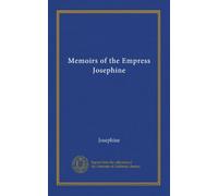 Memoirs of the Empress Josephine (v.2)