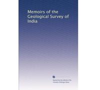 Memoirs of the Geological Survey of India: Volume 13
