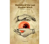 Memoirs of the Last Stygian Witch: THE LEGACY OF EVIL