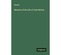 Memoirs of the Life of John Mytton