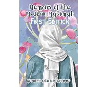 Memoirs of the Modern Muslimah: First Edition (Full Color): Hudain Muhammad Publishing House