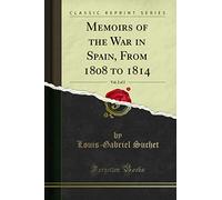 Memoirs of the War in Spain, From 1808 to 1814, Vol. 2 of 2 (Classic Reprint)