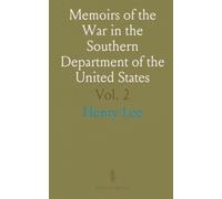 Memoirs of the War in the Southern Department of the United States