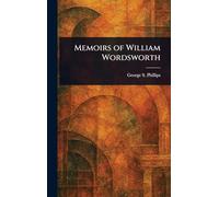 Memoirs of William Wordsworth