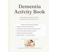 Memorable Moments: An Activity Book for those with Dementia