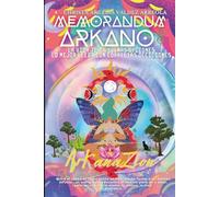Memorandum arkano: La vida te da buenas opciones, lo mejor llega con correctas decisiones. Del vicio a la virtud y el talento.