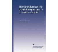 Memorandum on the Ukrainian question in its national aspect