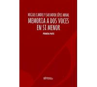MEMORIA A DOS VOCES EN SI MENOR - PRIMERA PARTE (SIN COLECCION)