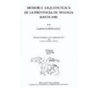 Memoria Arqueologica De La Provincia De Malaga Hasta 1946