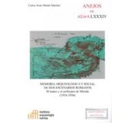 Memoria arqueológica y social de dos escenarios romanos : el teatro y el anfiteatro de Mérida (1910-1936)