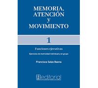 Memoria, atención y movimiento 1: Ejercicios de motricidad individual y en grupo (Atardecer)