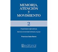 Memoria, atención y movimiento 2: Ejercicios de motricidad individual y en grupo (Atardecer)