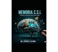 Memoria C.S.I.: Aprende a recordar datos sin esfuerzo