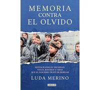 Memoria contra el olvido: Restaurando su dignidad: voces, rostros y vidas que el fascismo trató de borrar (Primera persona)