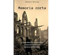 Memoria corta: L'inizio della fine: un secolo dopo. Cronaca di un fallimento chiamato totalitarismo.