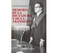 Memoria De La Dictadura Y De La Transición