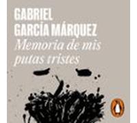 Memoria De Mis Putas Tristes (audiolibro)