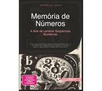Memória de Números: A Arte de Lembrar Sequências Numéricas