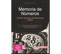 Memoria de Números: Técnicas Efectivas para Memorizar Dígitos