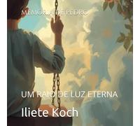 MEMÓRIA DE PERO: UM RAIO DE LUZ ETERNA