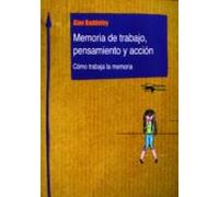 Memoria De Trabajo Pensamiento Y Accion: Como Trabajar La Memoria