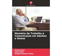 Memória de Trabalho e Comunicação em Adultos e Idosos