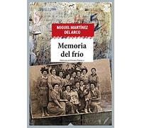 Memoria del frío: 74 (Sensibles a las Letras)
