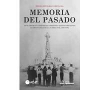 Memoria Del Pasado. Así Se Destruyó Y Expolió El Patrimonio Artístico-
